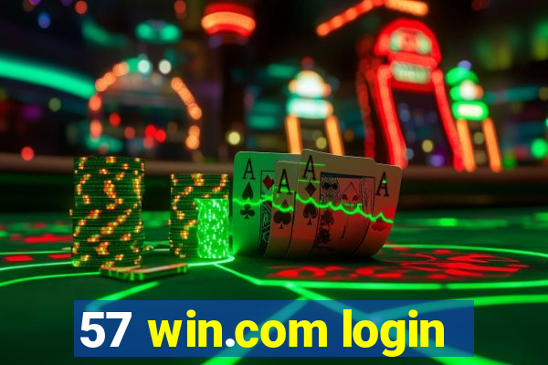 57 win.com login