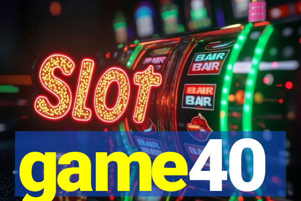game40