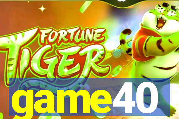 game40