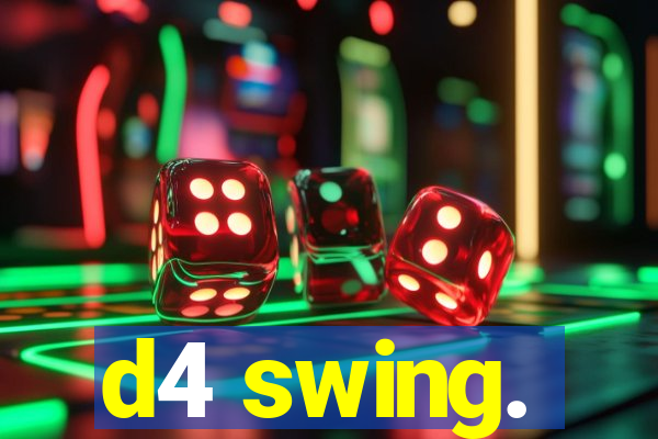 d4 swing.