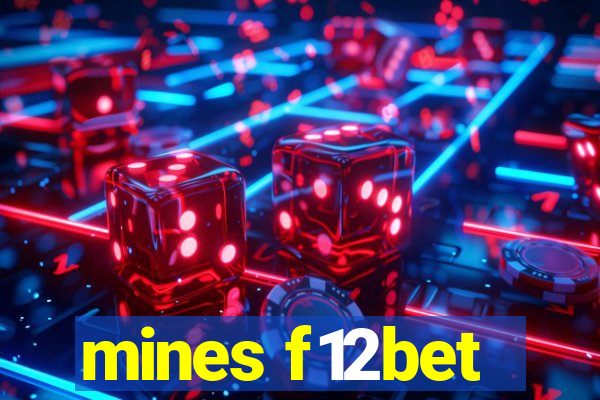 mines f12bet