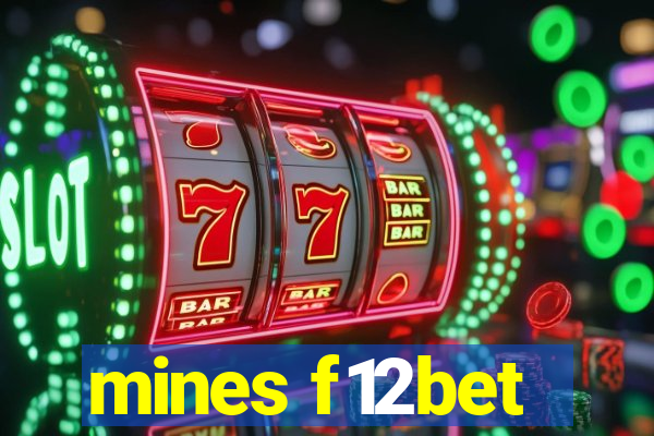 mines f12bet