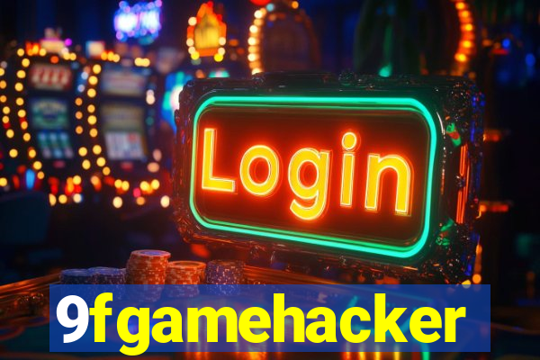9fgamehacker