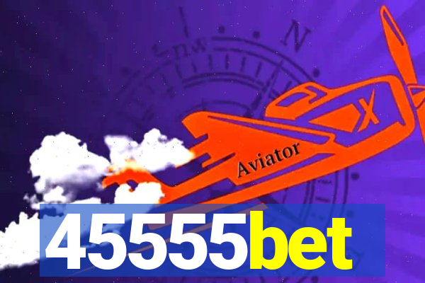 45555bet