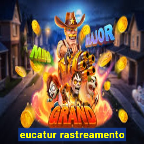 eucatur rastreamento