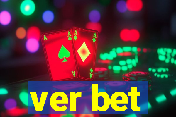 ver bet