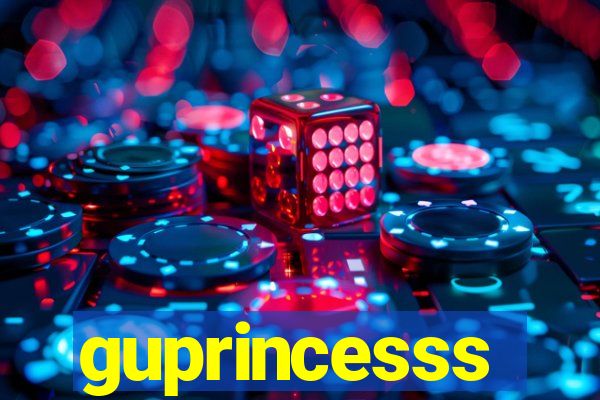 guprincesss