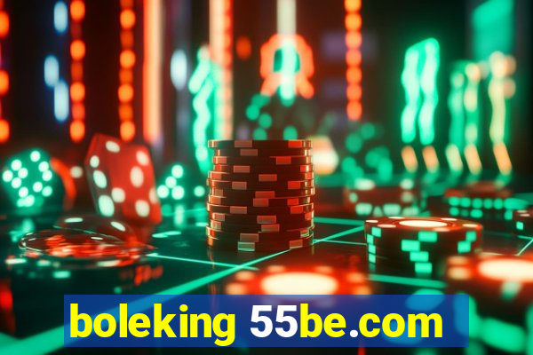 boleking 55be.com