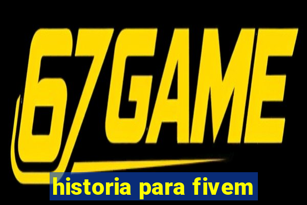 historia para fivem