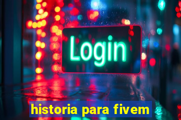 historia para fivem