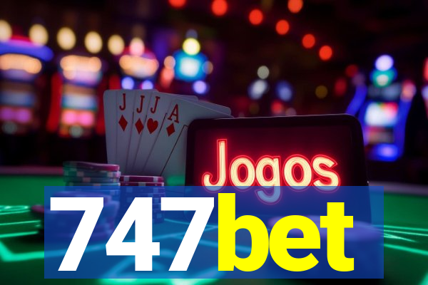 747bet
