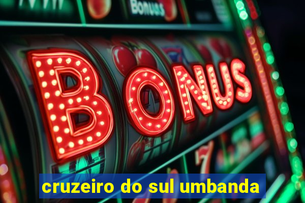 cruzeiro do sul umbanda