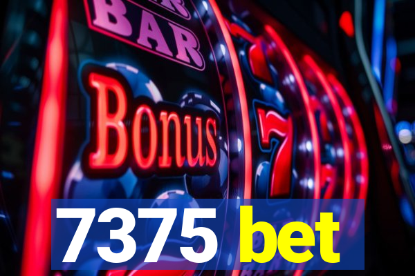 7375 bet