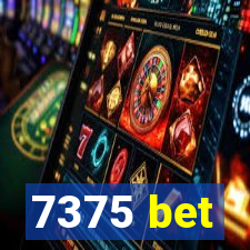 7375 bet