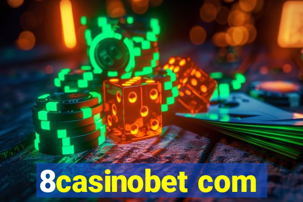 8casinobet com