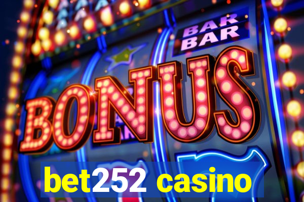 bet252 casino