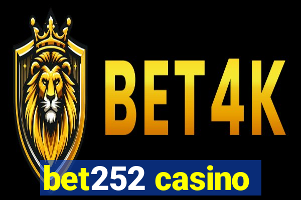 bet252 casino