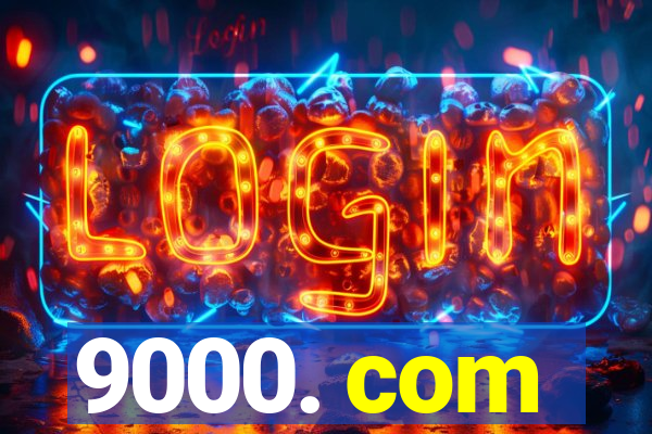 9000. com