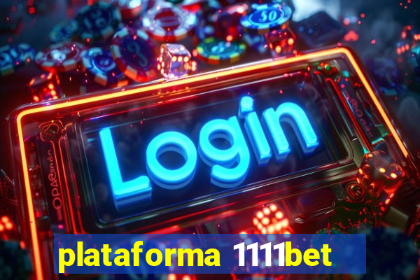 plataforma 1111bet