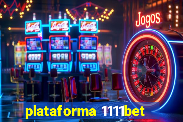 plataforma 1111bet