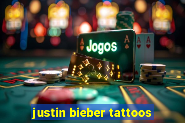 justin bieber tattoos