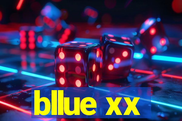 bllue xx