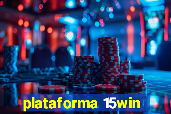 plataforma 15win