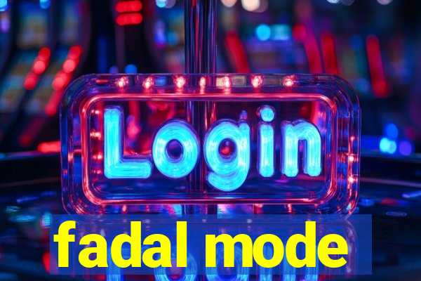 fadal mode