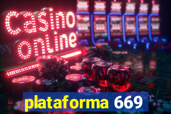 plataforma 669