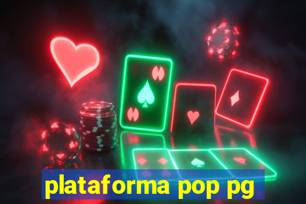 plataforma pop pg