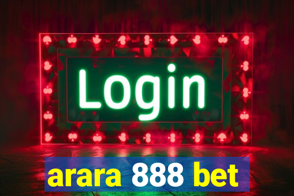 arara 888 bet