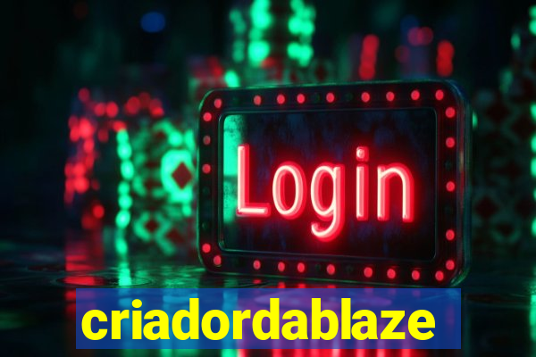 criadordablaze