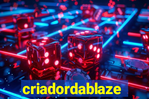 criadordablaze