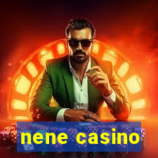 nene casino