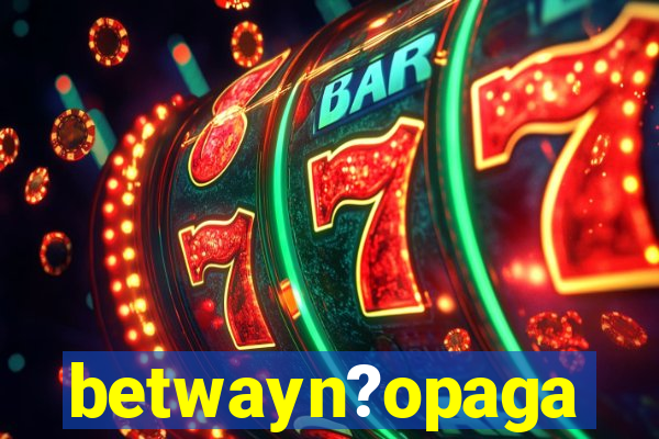 betwayn?opaga