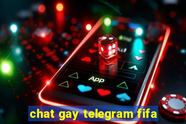 chat gay telegram fifa