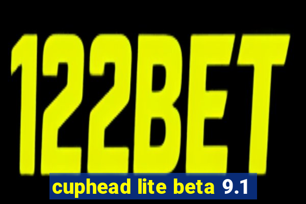 cuphead lite beta 9.1