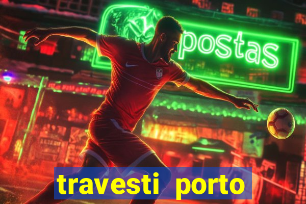 travesti porto alegre programa