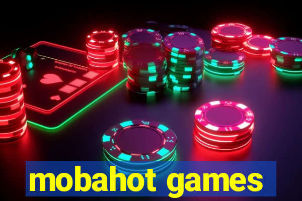 mobahot games