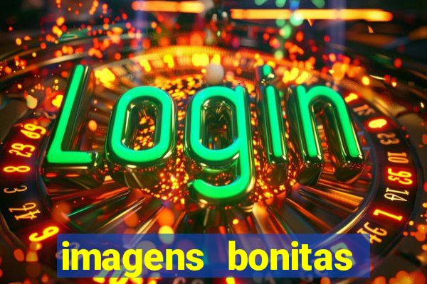 imagens bonitas para perfil