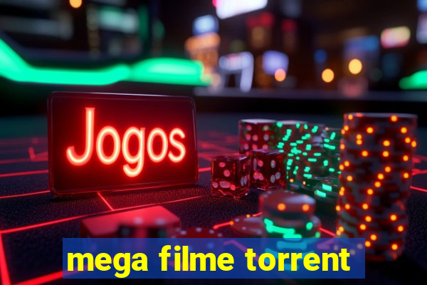 mega filme torrent