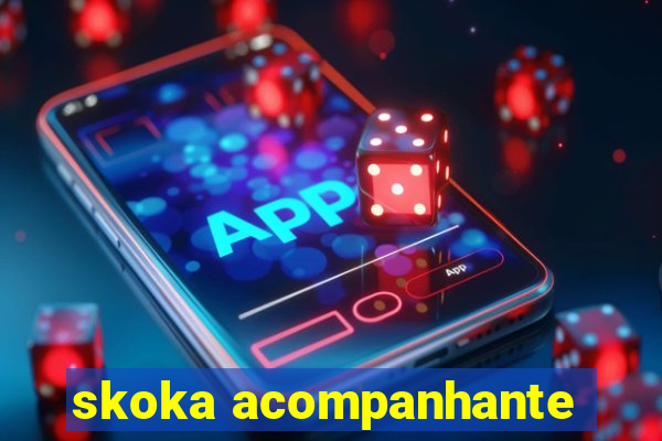 skoka acompanhante