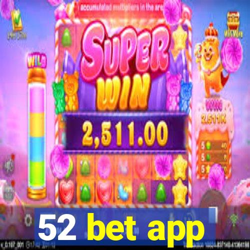 52 bet app