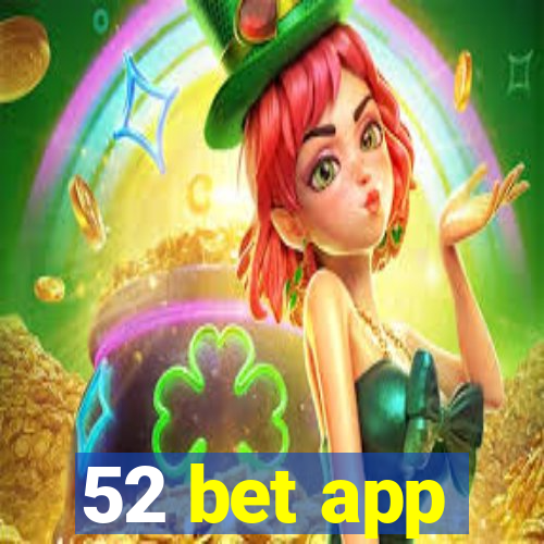 52 bet app