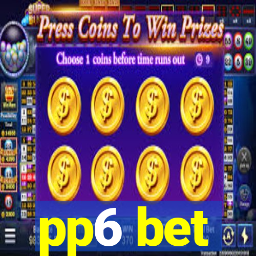 pp6 bet
