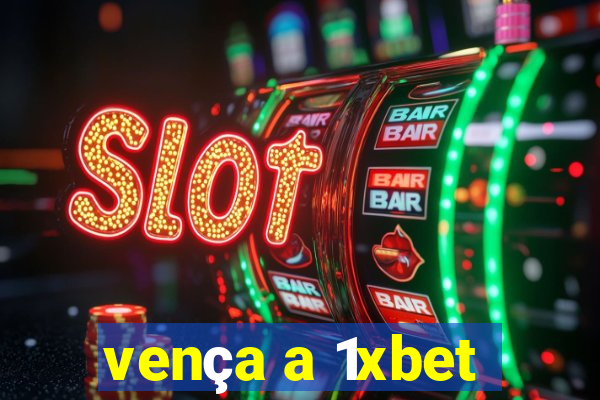 vença a 1xbet