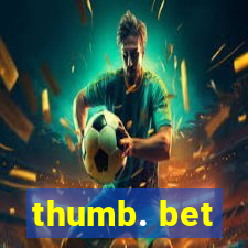 thumb. bet