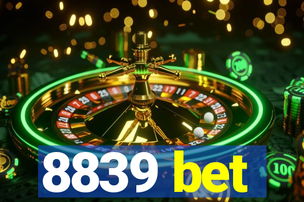 8839 bet