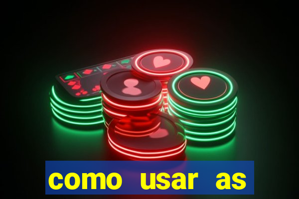 como usar as fichas douradas na bet365