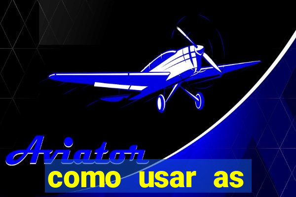 como usar as fichas douradas na bet365
